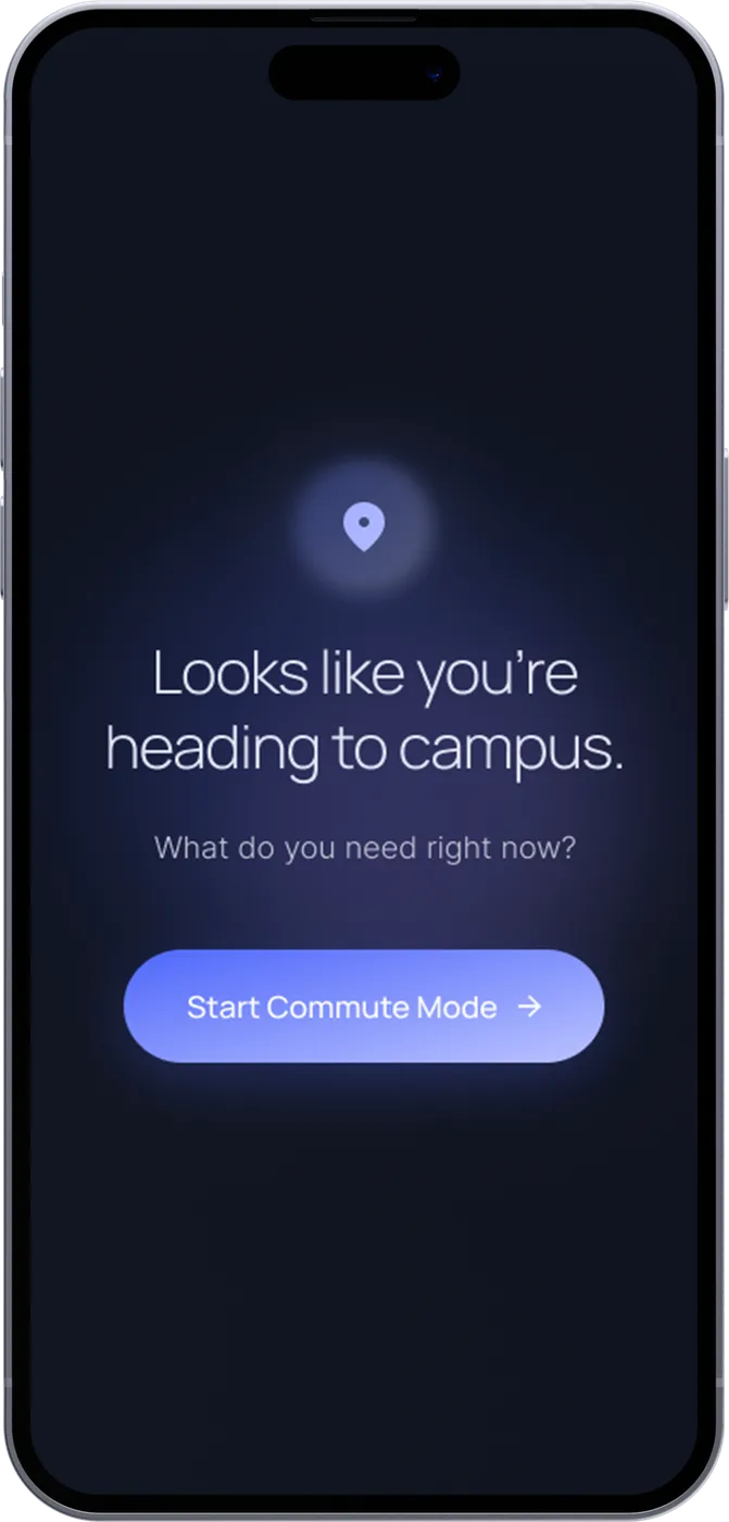 Looks like you're heading to campus. Start Commute Mode