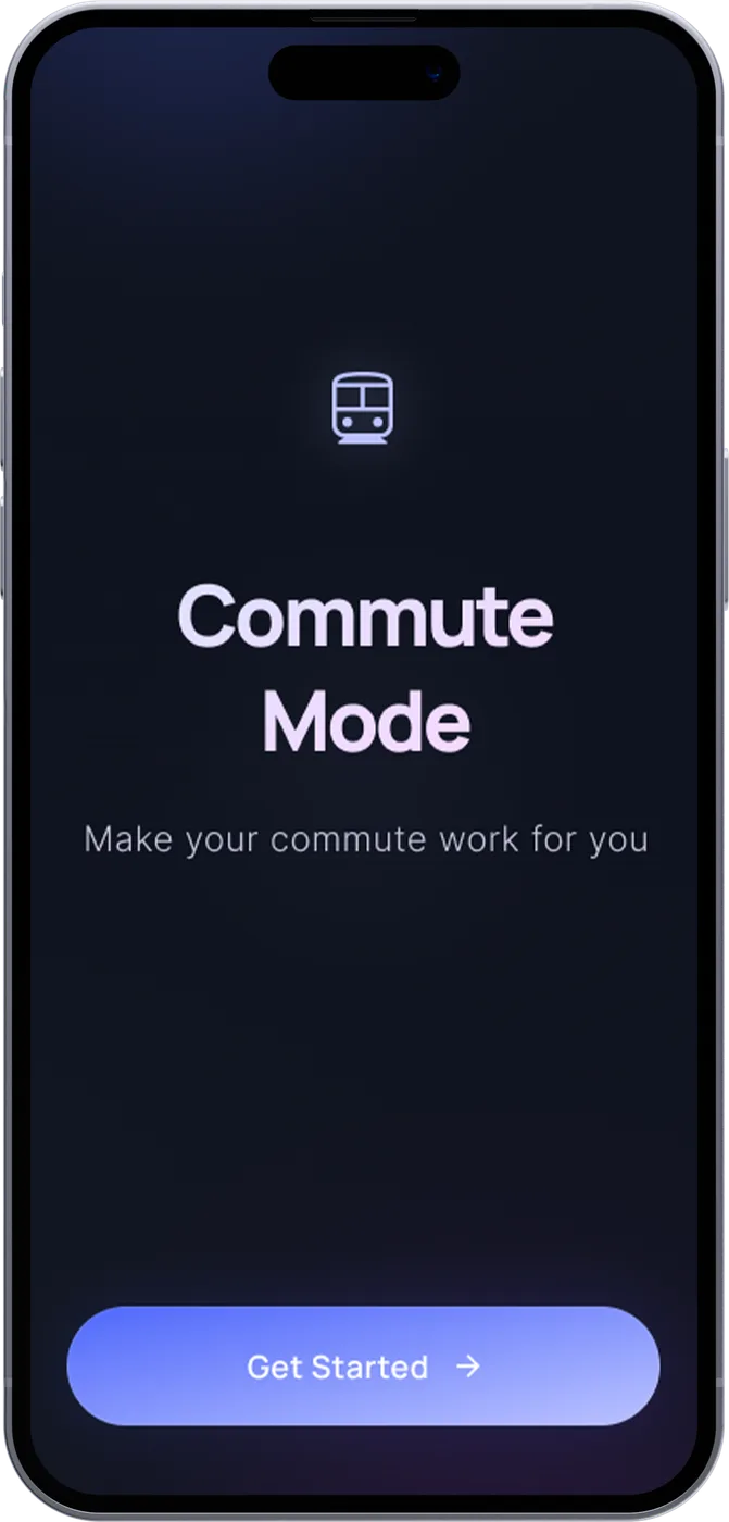 Welcome: Commute Mode, make your commute work for you